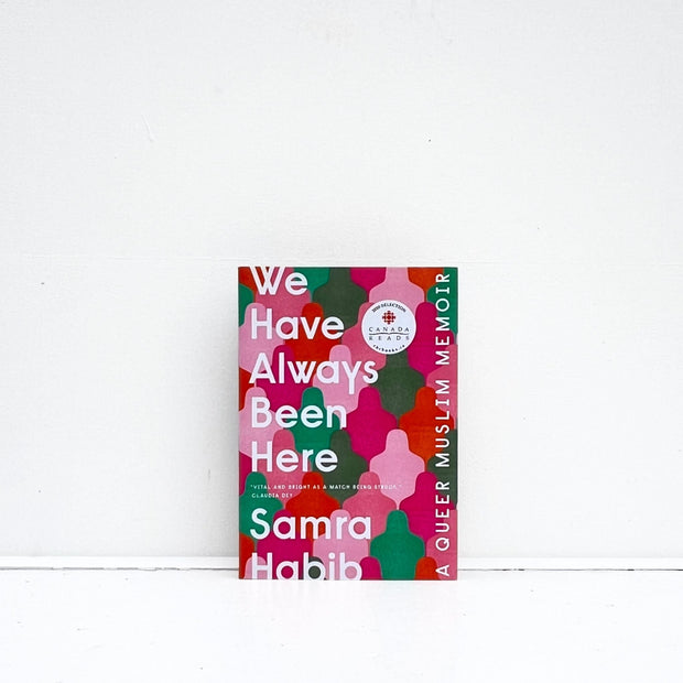 Front Cover of Paperback Used Book, We Have Always Been Here: A Queer Muslim Memoir by Samra Habib