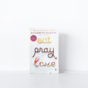 Front Cover of Paperback Used Book Eat Pray Love: One Woman's Search for Everything Across Italy, India and Indonesia by Elizabeth Gilbert