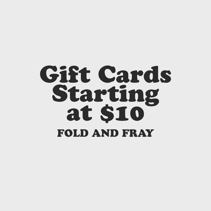 Digital Gift Card Starting At Ten Dollars For The Sustainable Fashion Brand Fold and Fray